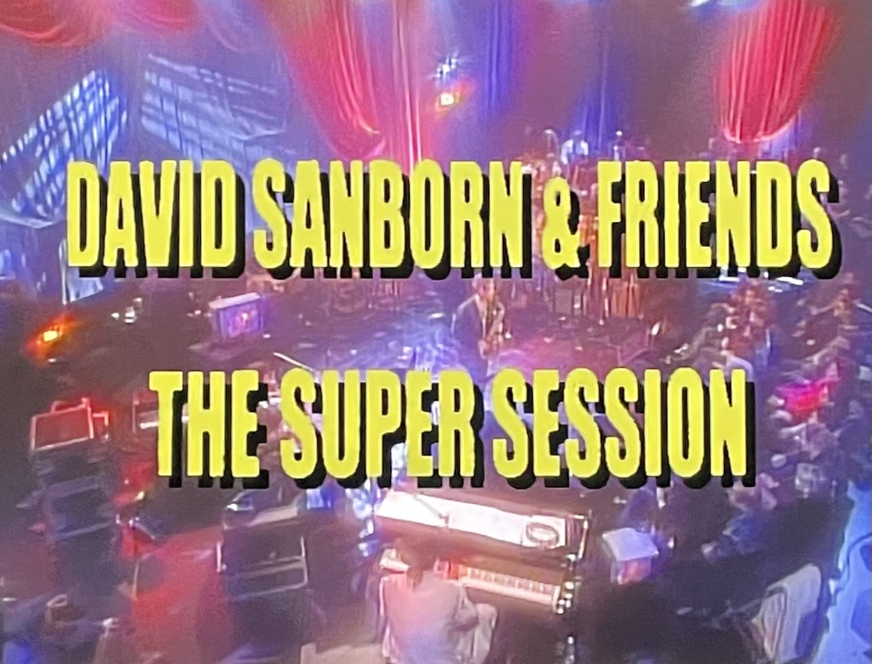 ザ・スーパー・セッション/デイヴィッド・サンボーン&フレンズ 中古DVD